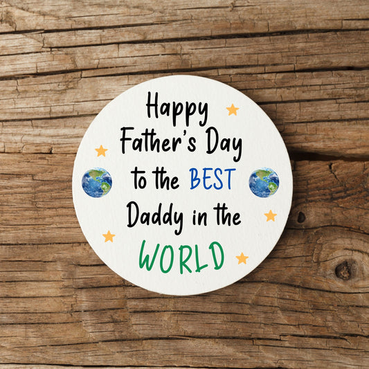 Best Daddy in the World - Father's Day Coaster