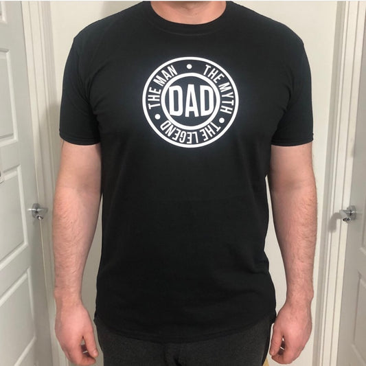 Dad T-Shirt - The Man, The Myth, The Legend