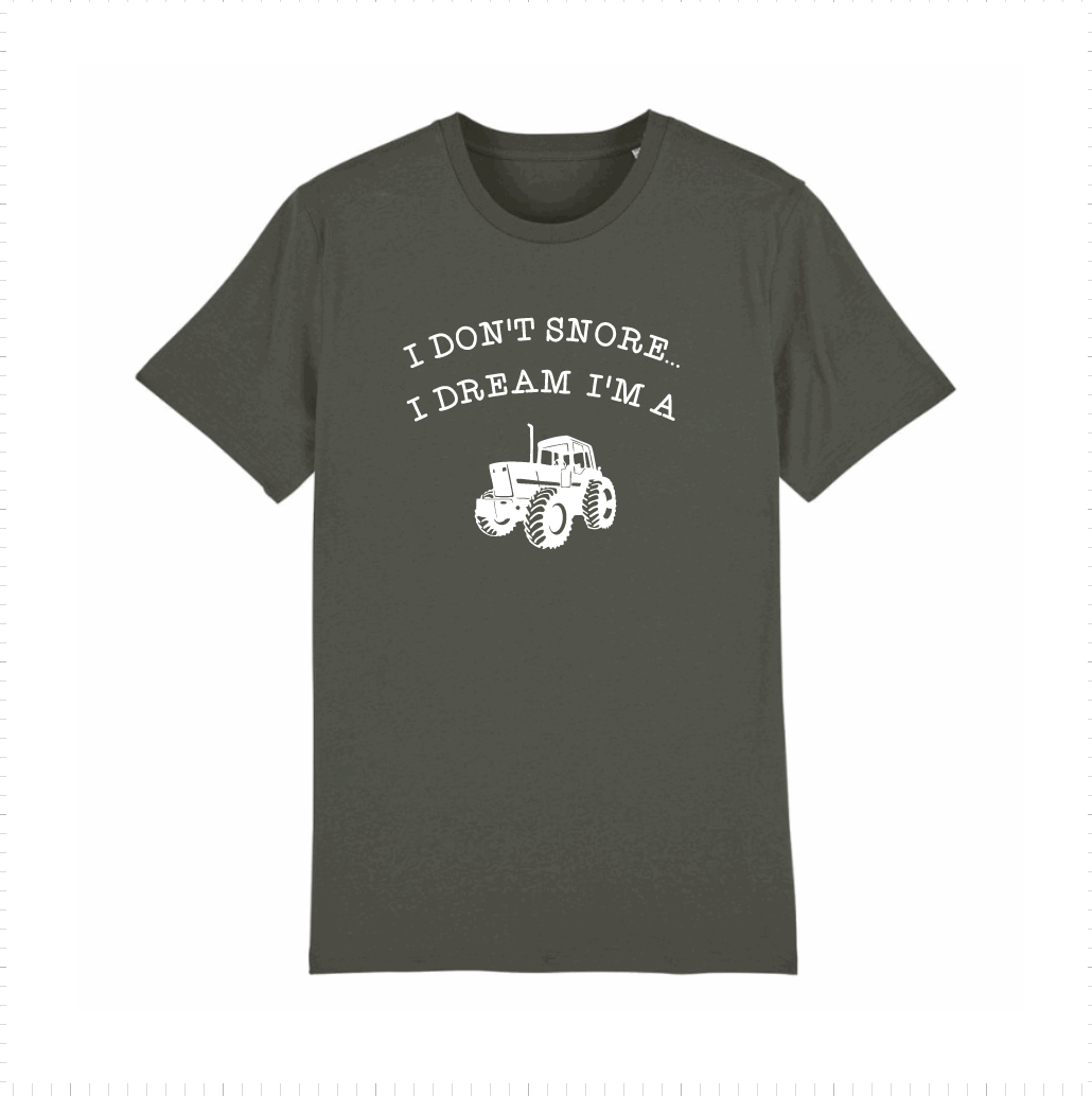 I Don't Snore, I Dream i'm a Tractor - Fun Mens Farming T-Shirt